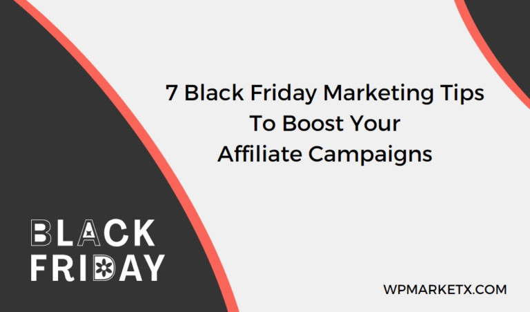 Best Black Friday Marketing Tips to Boost Your Affiliate Campaigns