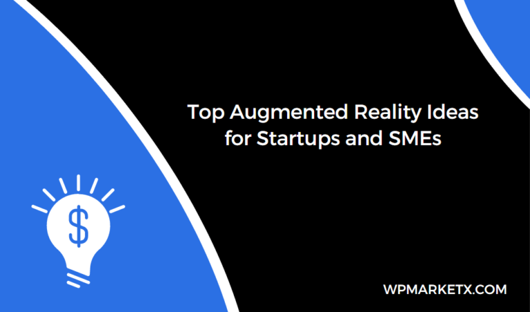 Top Augmented Reality Ideas for Startups and SMEs