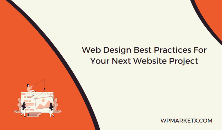 Web Design Best Practices For Your Next Website Project